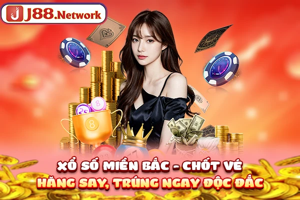 Xổ Số Miền Bắc - Chốt Vé Hăng Say, Trúng Ngay Độc Đắc