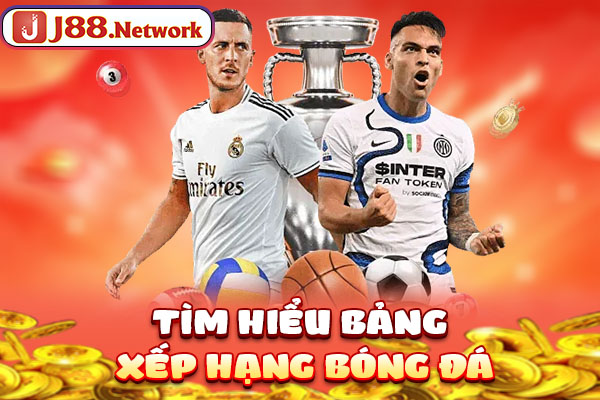 Tìm hiểu bảng xếp hạng bóng đá